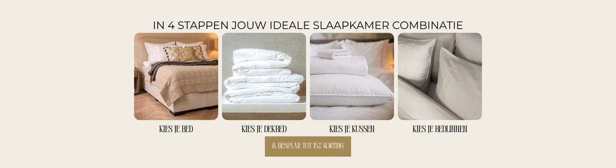 In 4 stappen jouw ideale slaapkamer combinatie: kies je bed, dekbed, kussen en bedlinnen, bespaar tot 15% korting